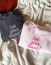 hot girls read! sweatshirt - heather gray