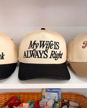 My Wife Is Always Right Hat