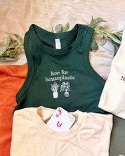 Hoe For Houseplants High Neck Tank Top [SHIPS IN 1-2 WEEKS]