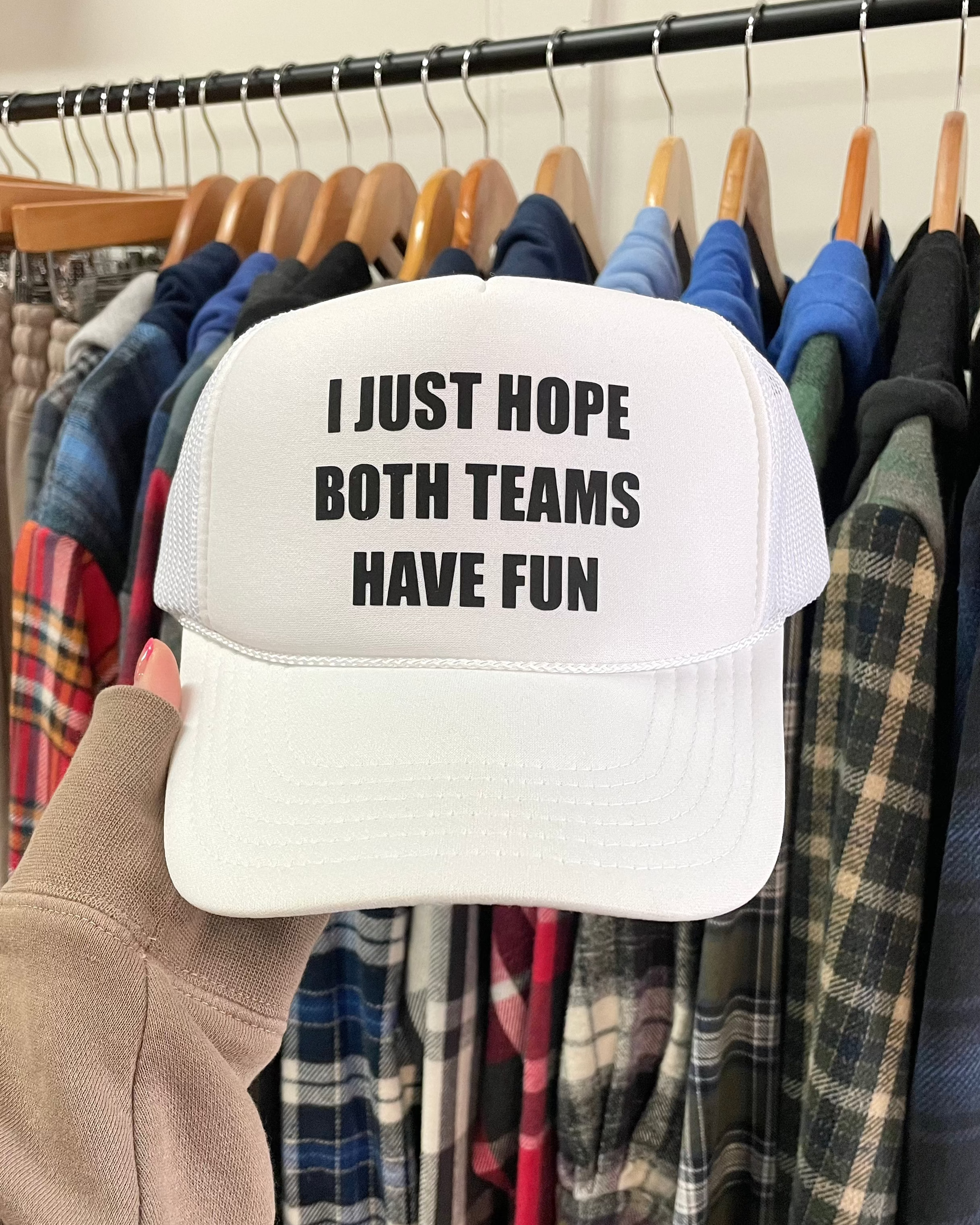 I just hope both teams have fun hat