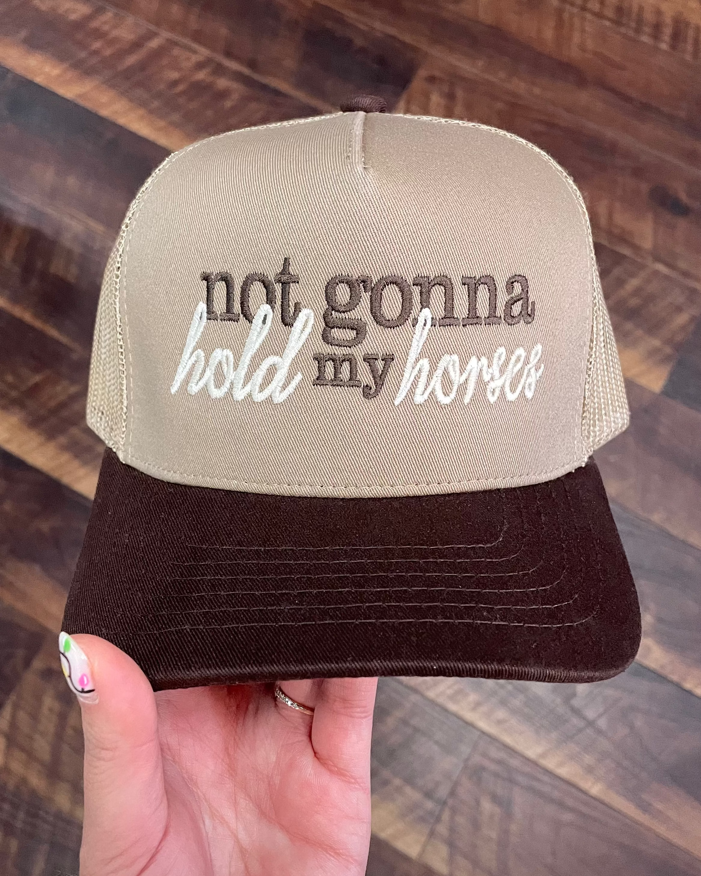 Not Gonna Hold My Horses Trucker Hat