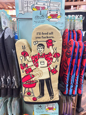 I'll Feed All You F*ckers Oven Mitt