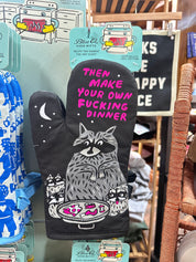 Then Make Your Own F*cking Dinner Oven Mitt