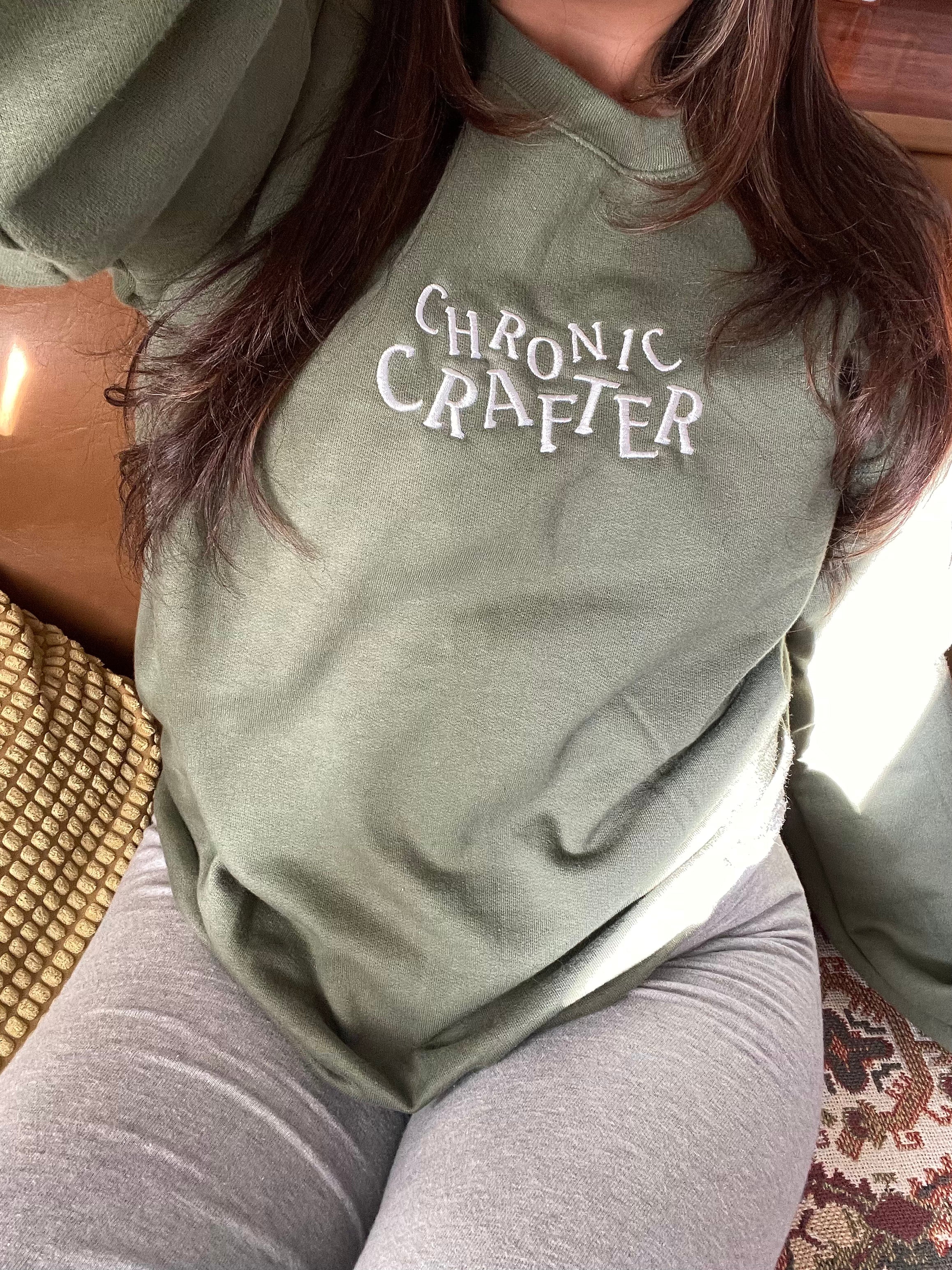 Chronic Crafter Sweatshirt - Moss Green [Made to order, ships in 1-2 weeks]