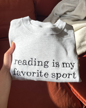 Reading is my favorite sport sweatshirt - light ash gray