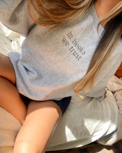 In Books We Trust Sweatshirt