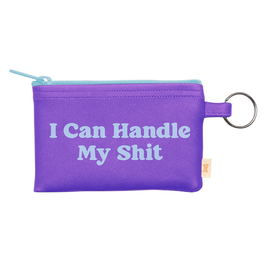 I Can Handle My Shit Coin Pouch